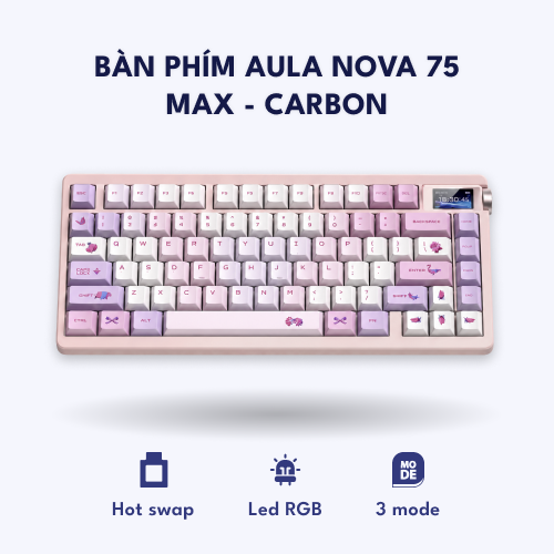 Aula Nova 75 MAX – Bàn phím cơ 75% compact, 3 chế độ kết nối & LED RGB – MAX Carbon – Hồng