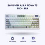 Bàn phím Aula Nova 75 – PRO FR4 Trang Xám
