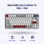 Bàn phím Aula Nova 75 – PRO Xam Do