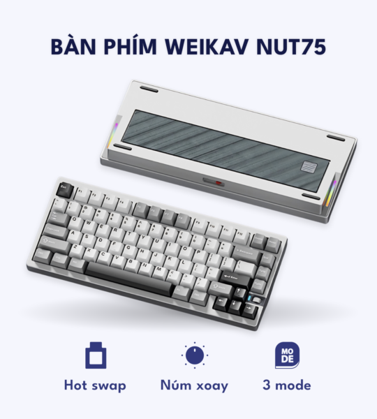 Bàn phím cơ vỏ nhôm Weikav NUT75 – Tạ thép – Kết nối 3 chế độ, Gasket Mount, pin 10.000mAh, LED RGB – Màu trắng sữa